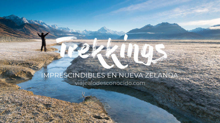 Trekkings imprescindibles en Nueva Zelanda